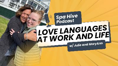 Love Languages at Work and Life