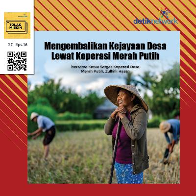 #198 Mengembalikan Kejayaan Desa Lewat Koperasi Merah Putih