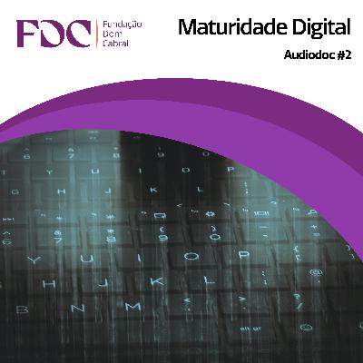 Maturidade Digital - Audiodoc #2