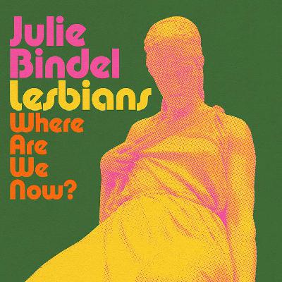 Julie Bindel: Lesbians – where are we now?