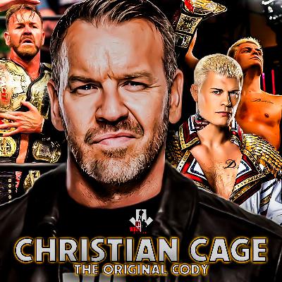 Episode 234: Christian Cage, The Original Cody