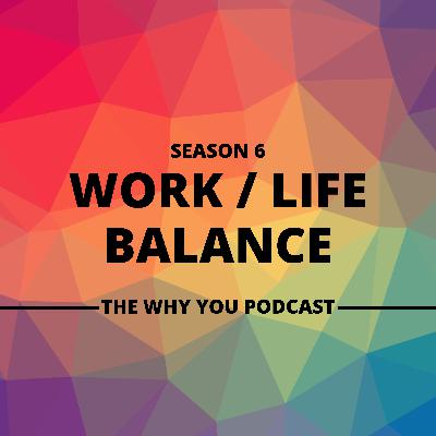 S6 E5 Work / Life Balance - Regaining your balance after burning out S6 E5 Work / Life Balance - Regaining your balance after burning out