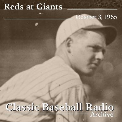 Waite Hoyt's Other Final Game, Cincinnati Reds at SF Giants, October 3, 1965. Waite Hoyt's Other Final Game, Cincinnati Reds at SF Giants, October 3, 1965.