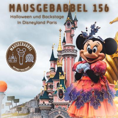 Mausgebabbel 156 - Backstage im Disneyland Paris