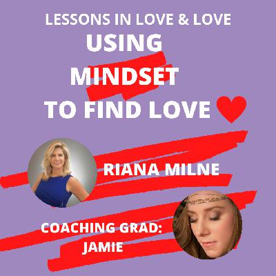 109. The Mindset & Love 109. The Mindset & Love