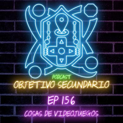 Episodio 156: Cosas de Videojuegos Episodio 156: Cosas de Videojuegos