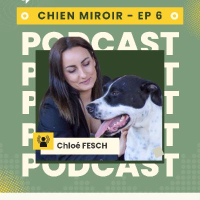 Le chien, notre miroir / EPISODE 6