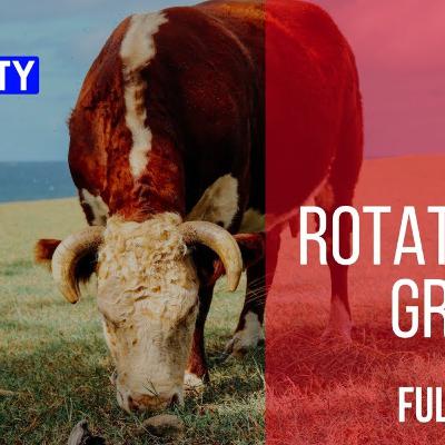 Episode 67: Rotational Grazing - What is it? Does it Work? and How is it Implemented in Utah?