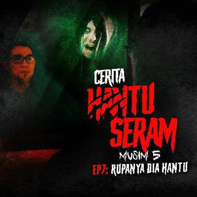 Rupanya Dia Hantu | Cerita Hantu Seram S5EP7 Rupanya Dia Hantu | Cerita Hantu Seram S5EP7