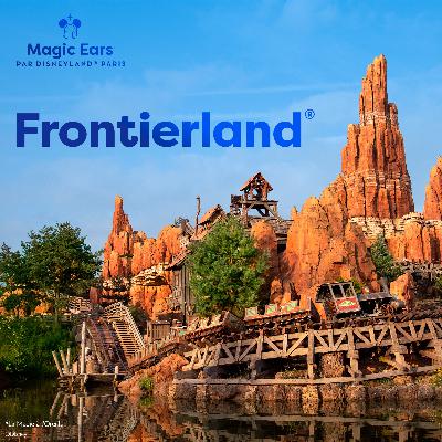 À la découverte de Frontierland À la découverte de Frontierland