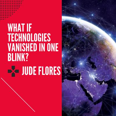 What if technology disappeared in one blink?