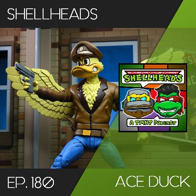 Shellheads #180 – Ace Duck Shellheads #180 – Ace Duck