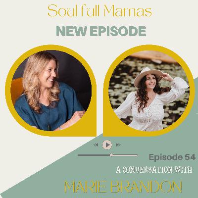 Ep 54 Through the Portal of Miss Fairy to Mama Fairy with Marie Brandon