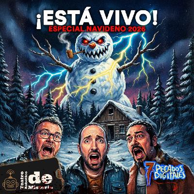 7PD Especial Navidad: ¡ESTÁ VIVO! (Frankenstein, Ayahuasca y Terror en la Cabaña)