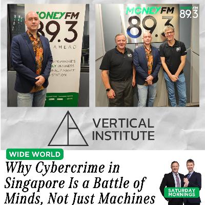 Saturday Mornings: "S$1.1B Lost to Scams - Why Cybercrime Is Now a Battle of Minds, Not Just Machines