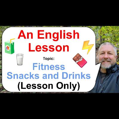 Let's Learn English! Topic: Fitness Snacks and Drinks! π§β‘π« Let's Learn English! Topic: Fitness Snacks and Drinks! π§β‘π«