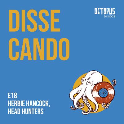 18. DISSECANDO - HERBIE HANCOCK, HEAD HUNTERS