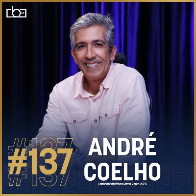EP#137 Prêmio World Press Photo 2025: André Coelho revela os bastidores da foto vencedora | Estúdios Brownie