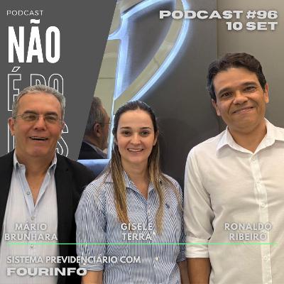 #96 Sistema Previdenciário com a equipe FourInfo