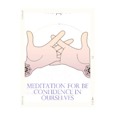 Meditation for be confidence in ourselves using Vajradrana Mudra