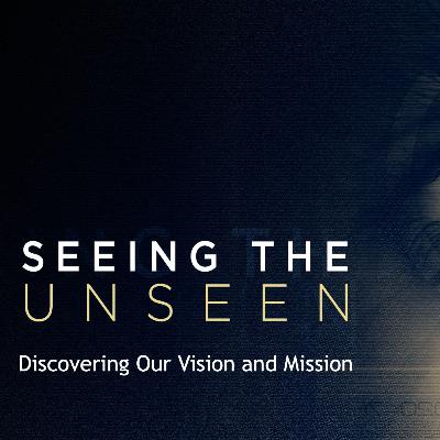 Seeing The Unseen - Week 3