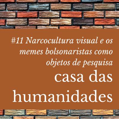 Narcocultura visual e os memes bolsonaristas como objetos de pesquisa
