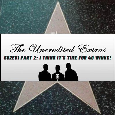 S02E01 (Part 2) - I Think it's Time for 40 Winks! S02E01 (Part 2) - I Think it's Time for 40 Winks!