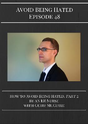 Avoid Being Hated by the ER Nurse, Part 2: Episode 48
