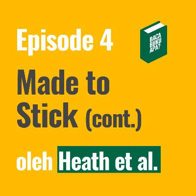 E4 - Made to Stick (continued)
