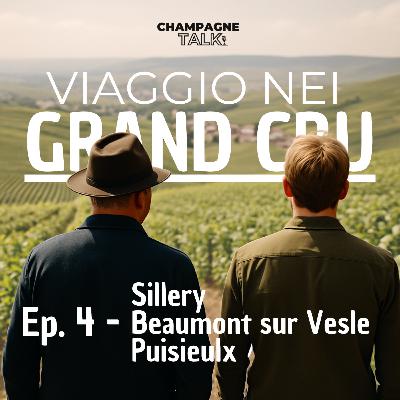 EP. 4 - Viaggio nei Grand Cru di Champagne - Sil/Bea/Pui