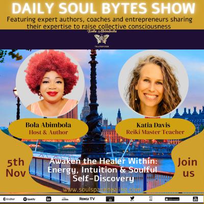 Awaken the Healer Within: Energy, Intuition & Soulful Self-Discovery w/ Katia Davis Awaken the Healer Within: Energy, Intuition & Soulful Self-Discovery w/ Katia Davis