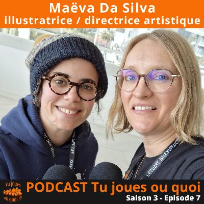 S3 E7 - Maëva Da Silva