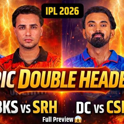 PBKS vs SRH & CSK vs DC | Who Will Win | IPL 2026 Double Header