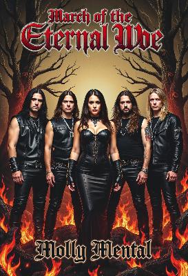 March of the Eternal Woe by Molly Mental