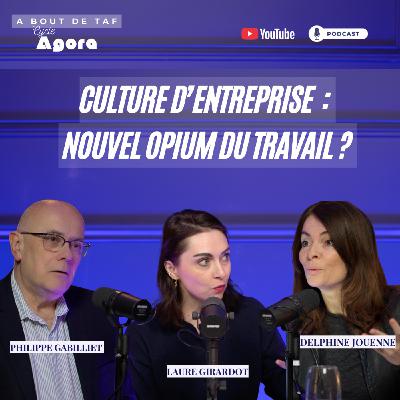 {Cycle Agora} Culture d'entreprise : le nouvel opium du travail ?