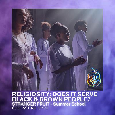 RELIGIOSITY: DOES IT SERVE BLACK & BROWN PEOPLE?