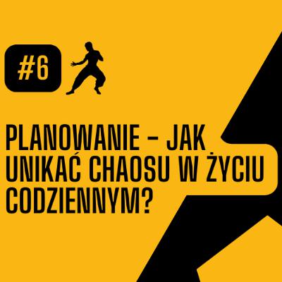 #6 SPRINT | PLANOWANIE - Jak Unikać Chaosu W Życiu Codziennym? #6 SPRINT | PLANOWANIE - Jak Unikać Chaosu W Życiu Codziennym?