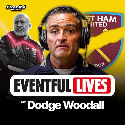 #323. Is it The End for West Ham? - Dodge Woodall #323. Is it The End for West Ham? - Dodge Woodall