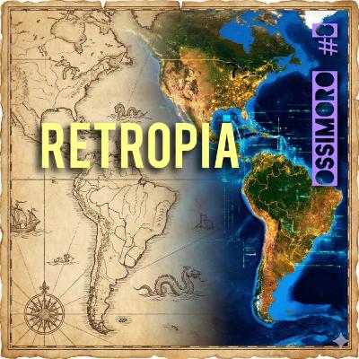#8_OSSIMORO_RETROPIA