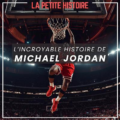 L'incroyable destin de Michael Jordan