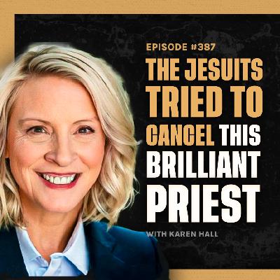 #389: How the Jesuits Silence Their Own—Karen Hall
