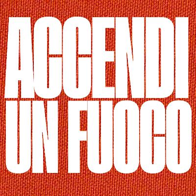 Accendi un fuoco