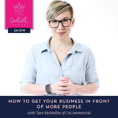 8: How to Get Your Business in Front of More People with Tara McMullin