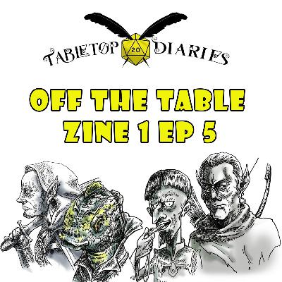 Off The Table Zine 1 Ep 5