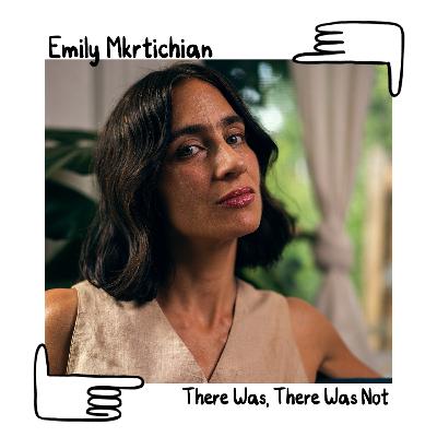 ‘There Was, There Was Not’ director Emily Mkrtichian in the warzone of erasure ‘There Was, There Was Not’ director Emily Mkrtichian in the warzone of erasure