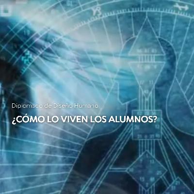 ¿Cómo viven Diseño Humano nuestros Alumnos?