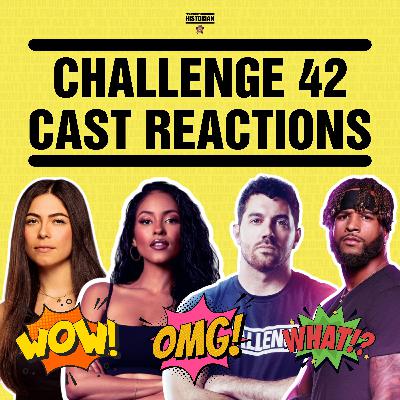 The Challenge 42 Cast Reactions The Challenge 42 Cast Reactions