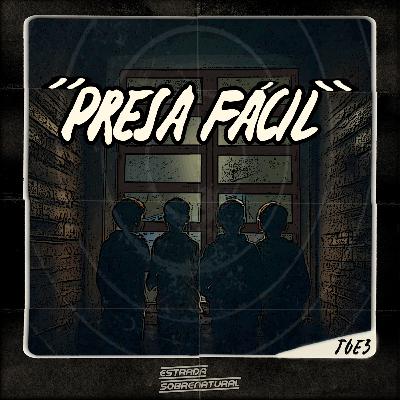 "Presa Fácil"