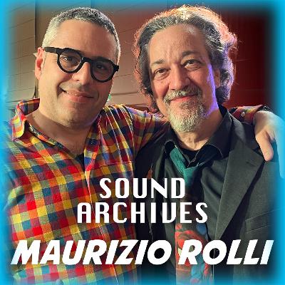 Maurizio Rolli - Sound Archives Maurizio Rolli - Sound Archives
