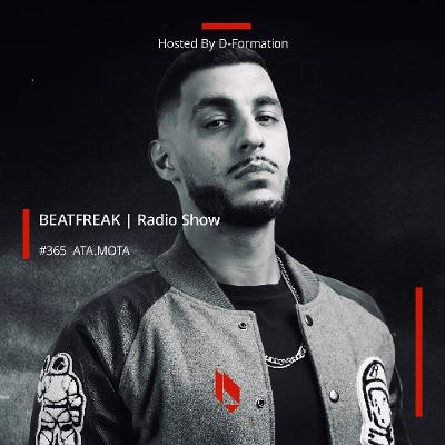 Beatfreak Radio Show By D-Formation #365 | ATA.MOTA
